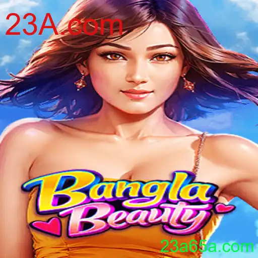 Descubra o Mundo de BanglaBeauty: O Inovador Jogo de Estratégia com 23A.com